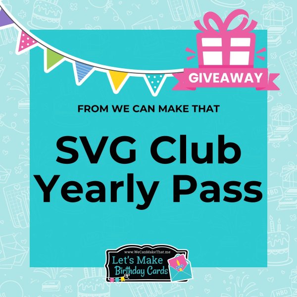 SVG Club Yearly Pass Giveaway! - Free Giveaway
