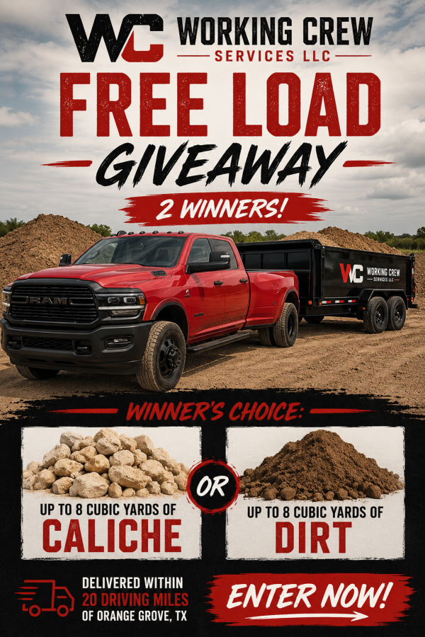 Working Crew Services – Free Load of Caliche or Dirt Giveaway - Free Giveaway