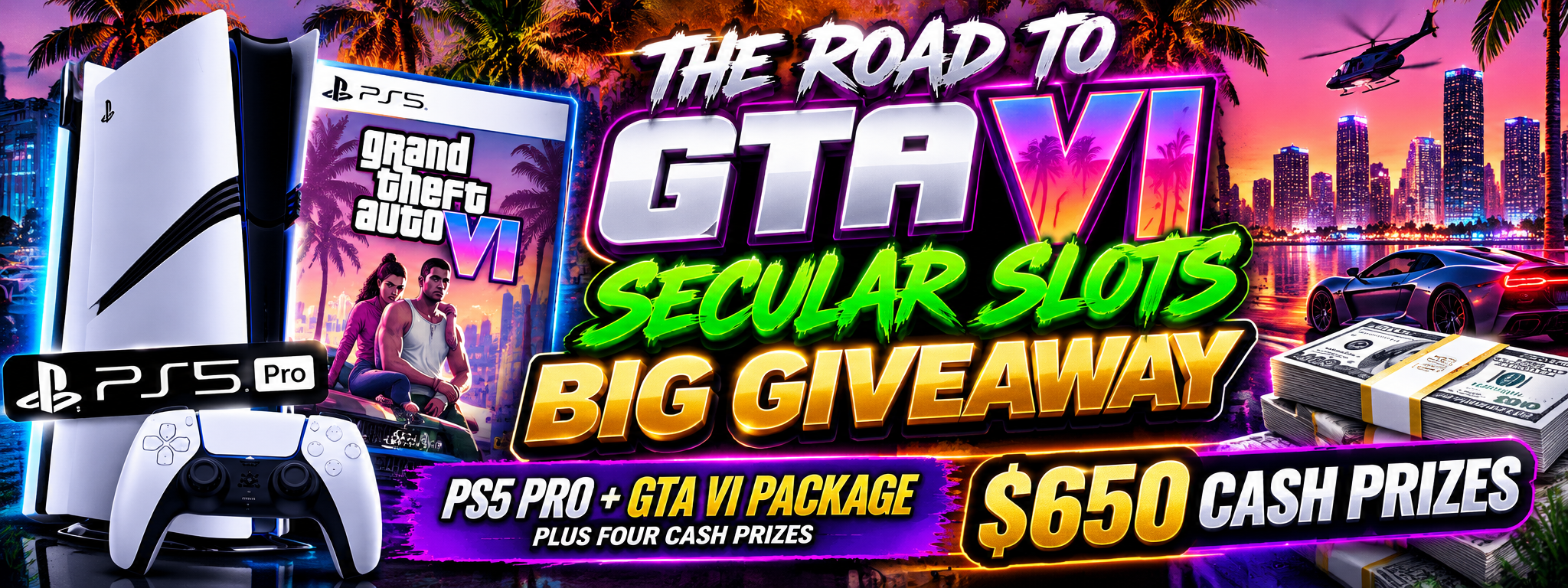 THE ROAD TO GTA VI — SECULAR SLOTS BIG GIVEAWAY