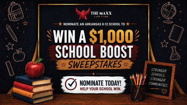 The Maxx Law Firm Arkansas $1,000 School Boost Sweepstakes - Free Giveaway