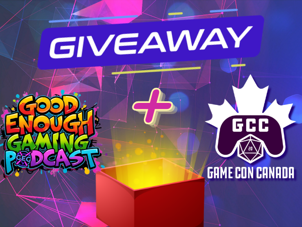 Game Con Canada 2026 GIVEAWAY! - Free Giveaway