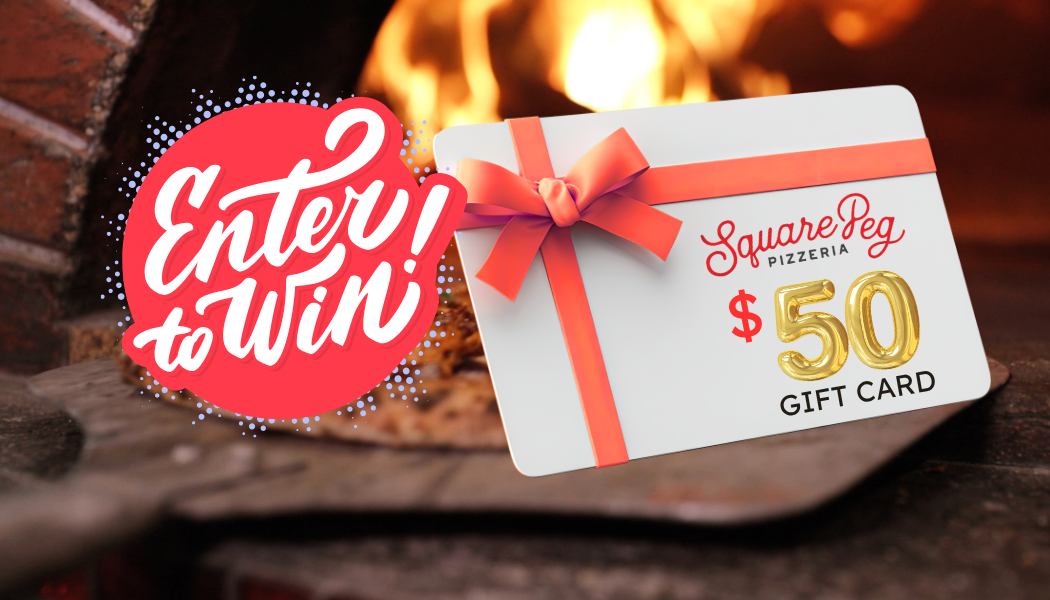 WIN a $50 Square Peg Pizzeria Gift Card!