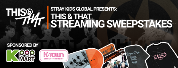 Stray Kids Global's THIS & THAT Streaming Sweepstakes - Free Giveaway