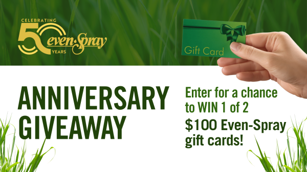 Keep the Growing Season Going – Even-Spray Anniversary Giveaway - Free Giveaway